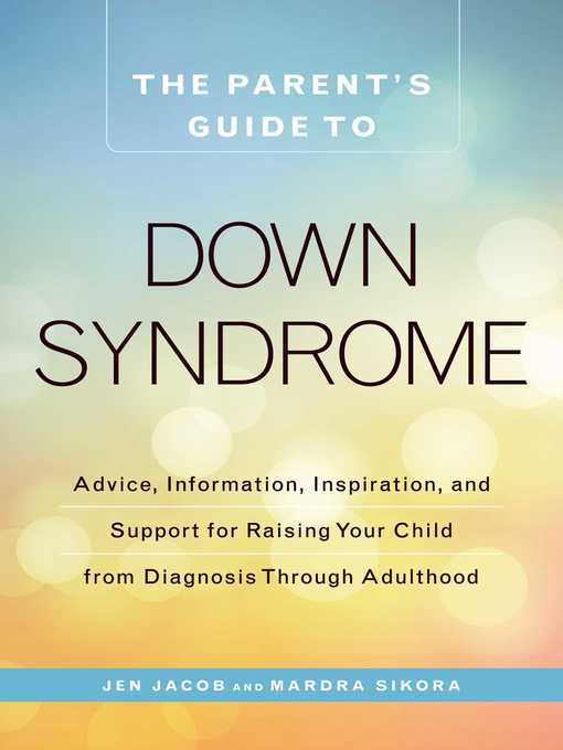 Title details for The Parent's Guide to Down Syndrome by Jen Jacob - Wait list